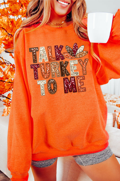 Orange TALK TURKEY TO ME Heat Transfer Printing Graphic Thanksgiving Holiday Sweatshirt